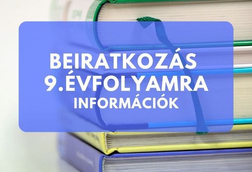 Beiratkozás 9. évfolyamra – információk